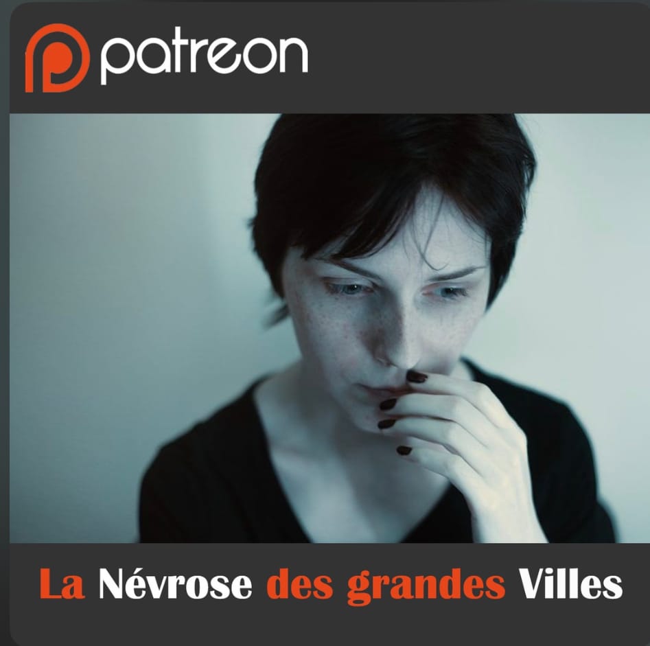 La névrose des grandes villes