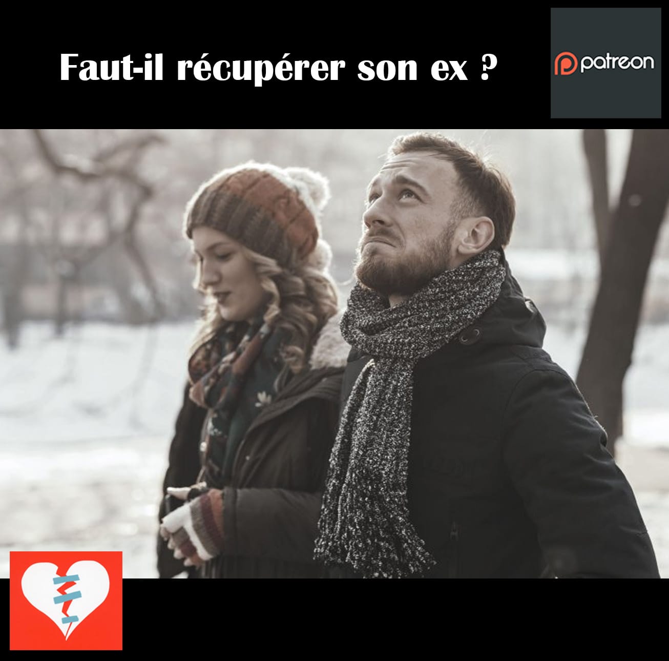 Faut-il récupérer son ex ?