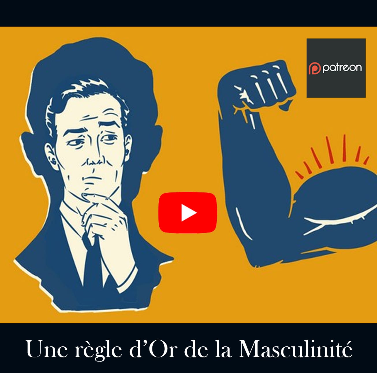 Une Règle d'or de la Masculinité