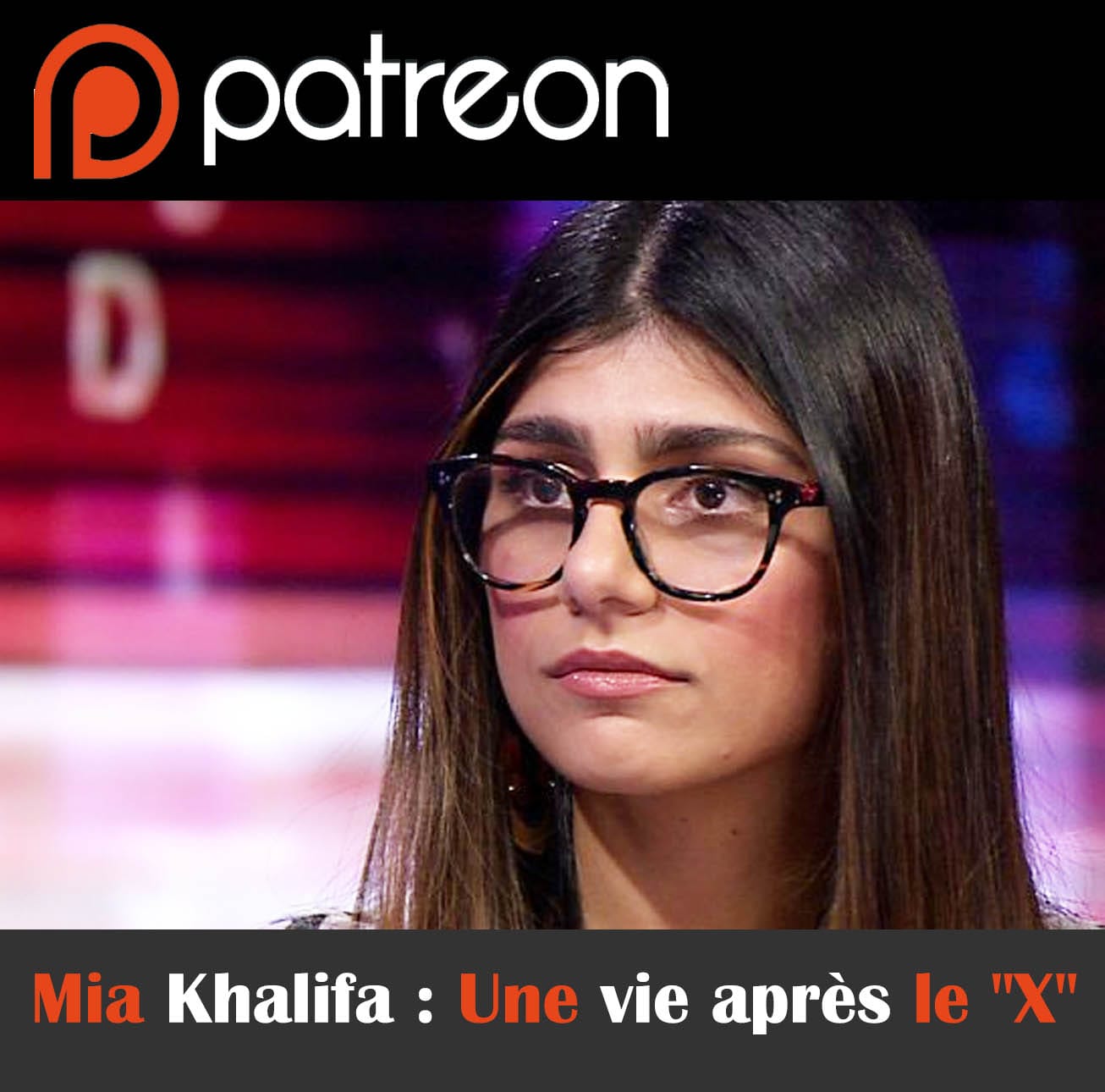 Mia Khalifa : Une vie après le "X"