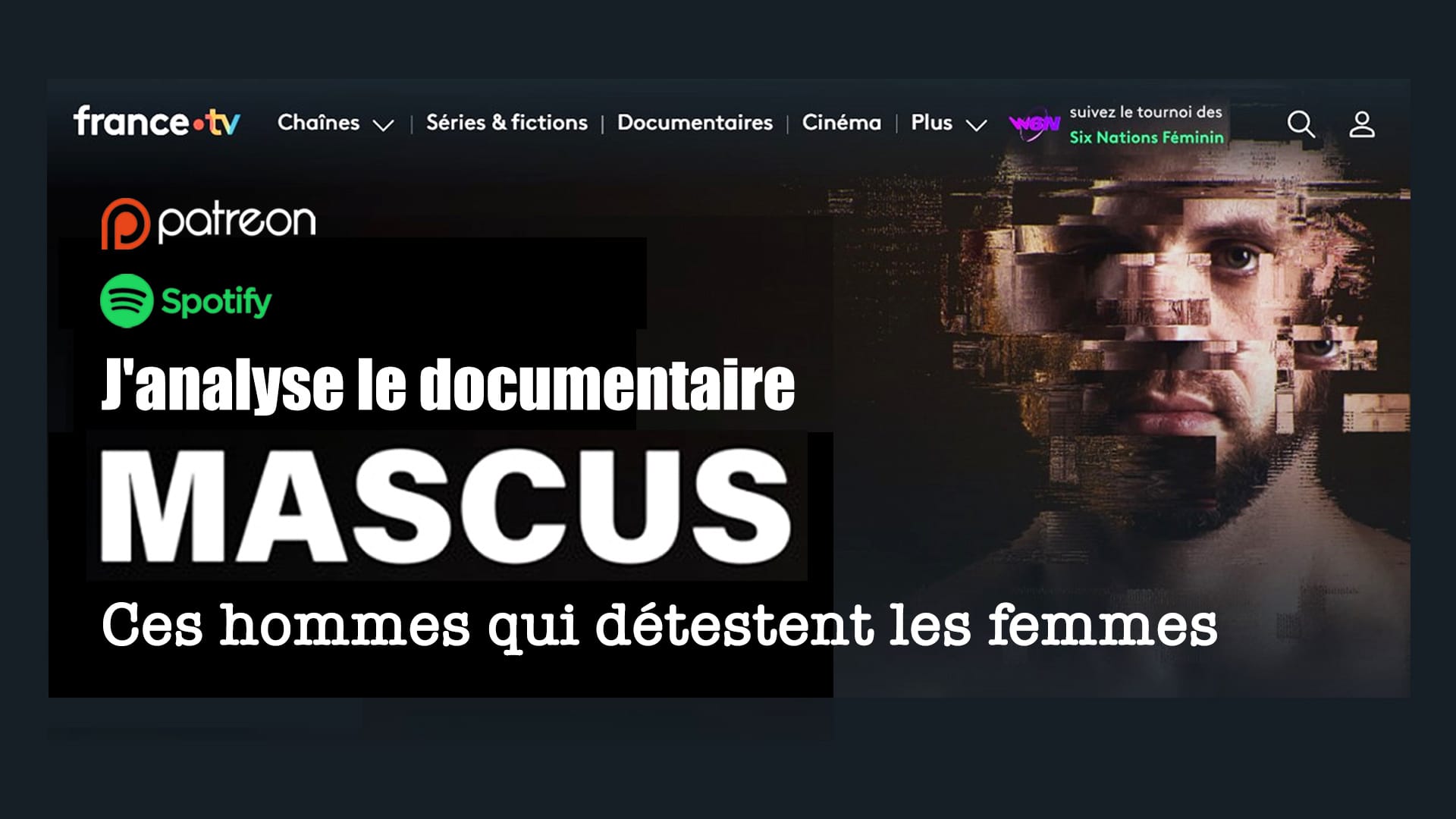 J'analyse le documentaire MASCUS : Ces Hommes qui détestent les Femmes