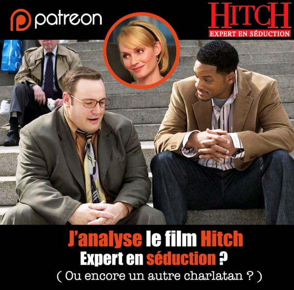 J’analyse de film Hitch : Expert en séduction ? (0u encore un autre charlatan ?)