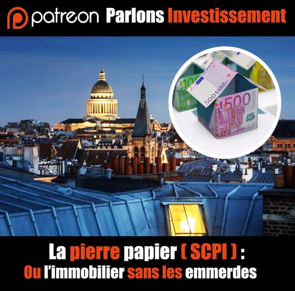 Parlons investissement : SCPI, La pierre papier (Ou l’immobilier sans les emmerdes)